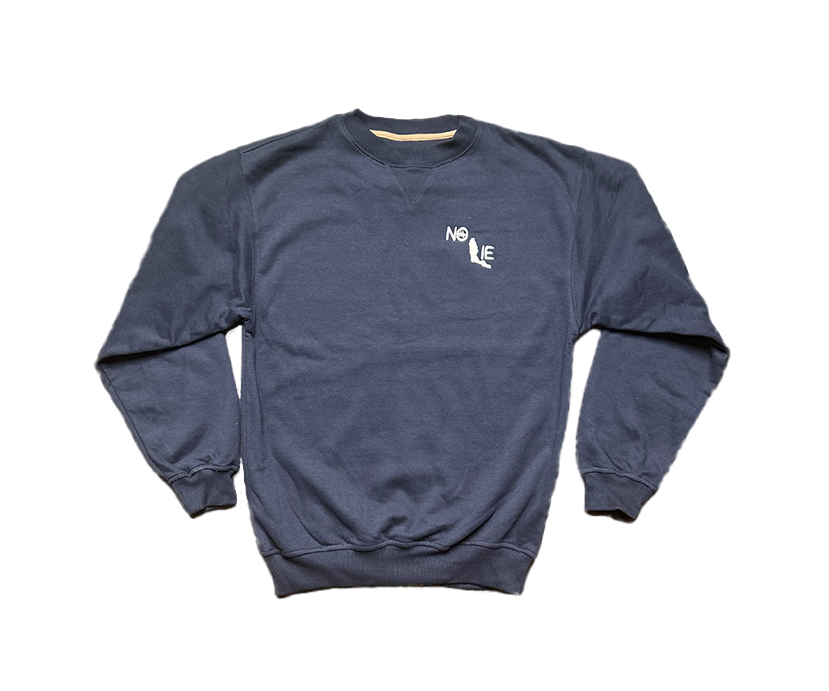 NO LIE SWEATSHIRT